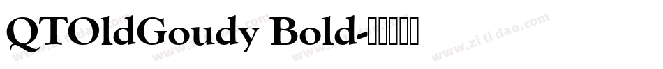 QTOldGoudy Bold字体转换
